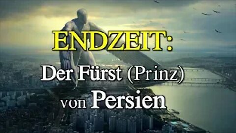 097 - ENDZEIT: Der Fürst (Prinz) von Persien