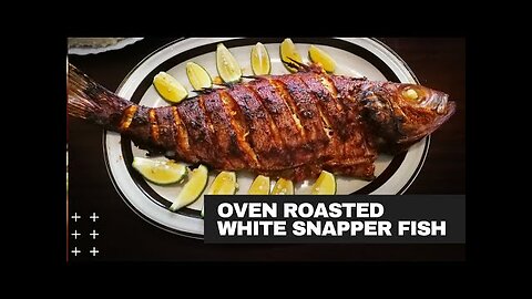 WHITE SNAPPER FISH | Tasty Oven Baked White Snapper Fish Recipe | Best Recipe