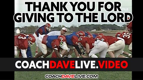 Coach Dave LIVE | 6-29-2022 | THANK YOU FOR GIVING TO THE LORD
