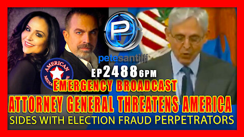 EP 2488 6PM ATTORNEY GENERAL THREATENS AMERICA SIDES WITH 2020 ELECTION FRAUD PERPETRATORS