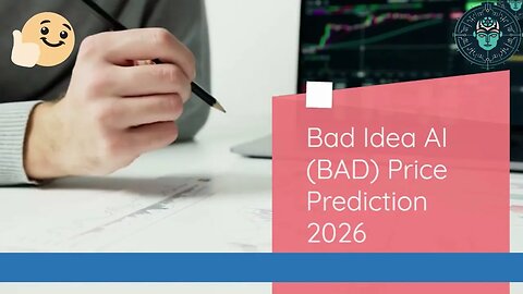 Bad Idea AI Price Prediction 2023, 2025, 2030 Future of BAD