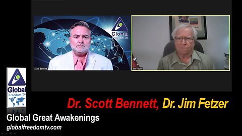 2023-08-01 Global Great Awakenings. Dr. Scott Bennett, Dr. Jim Fetzer.