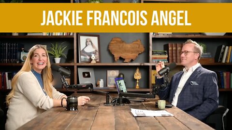 Marriage, Todays Culture, and Catholic Living w/ Jackie Francois Angel