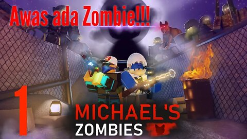 Roblox Indonesia || Michael Zombie part 1 #roblox #gameplays #robloxindonesia