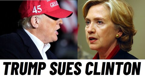 BREAKING NEWS! Trump Sues Hillary Clinton For Russian Hoax!