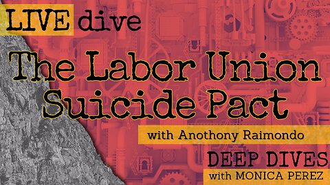 The Labor Union Suicide Pact