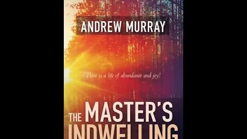 The Master's Indwelling by Andrew Murray - Audiobook