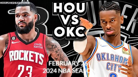 Oklahoma City Thunder vs Houston Rockets Full Game Highlights | Feb 25 | 2024 NBA Season
