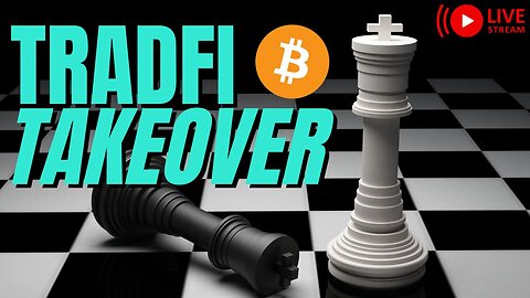 The TradFi Crypto Takeover Is Here!