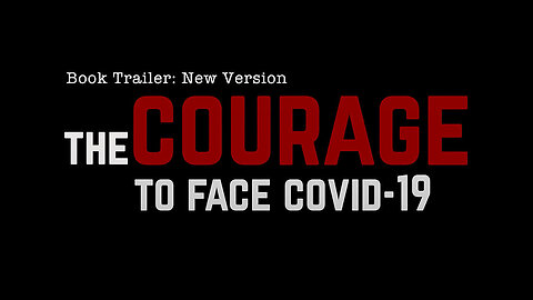 Bátorság a szembenézéshez COVID-19: Igaz történet Könyv-trailer