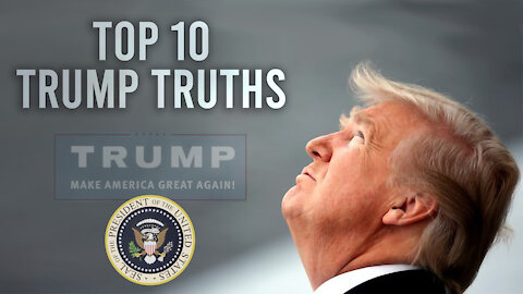 Top 10 Trump Truths