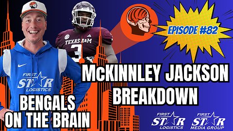 Joe Goodberry Breakdown New Bengals DT Breakdown McKinnley Jackson | Bengals On The Brain Episode 82