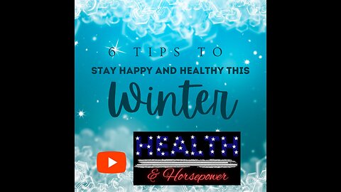 6 Tips to Stay Happy and Healthy this Winter Season