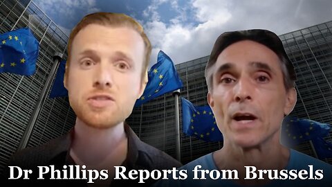 Dr Patrick Phillips Reports from Brussels