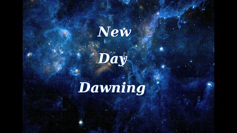 New Day Dawning | Episode 009