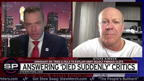 Stew Peters Show: Steve Kirsch Fires Back at 'Died Suddenly' Critics - 11/30/22