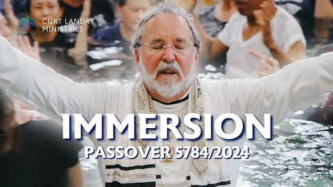 Passover Immersion 5784/2024
