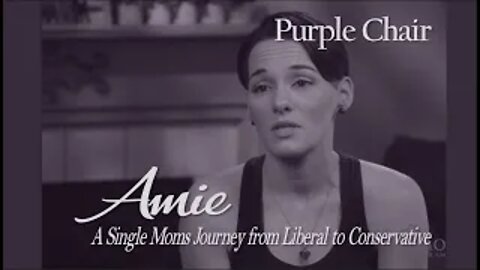 PURPLE CHAIR: A Single Moms Journey from Liberal to Conservative