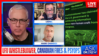 Lionel & Mark Changizi on UFO "Whistleblower" David Grusch, Canadian Fires & Psyops – Ask Dr. Drew