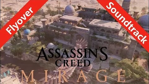 Fly over Baghdad in 861 AD while listening to the soundtrack of Assassin's Creed Mirage