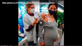 New advice on COVID-19 vaccination for pregnant women