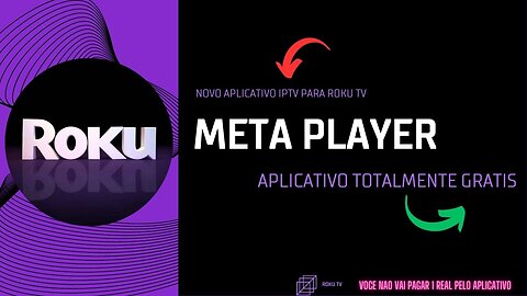 Meta Player Aplicativo Oficial Para Roku TV APLICATIVO Grátis!