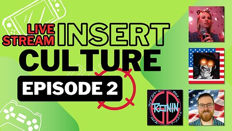 [Insert Culture] Live Stream | Favorite Games | Episode 2