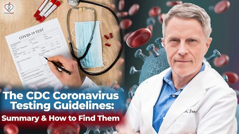 The CDC's Coronavirus Test Guidelines: Summary & How to Find Them