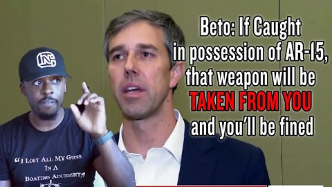 Beto: If Caught in possession of AR-15, that weapon will be TAKEN FROM YOU and you'll be fined