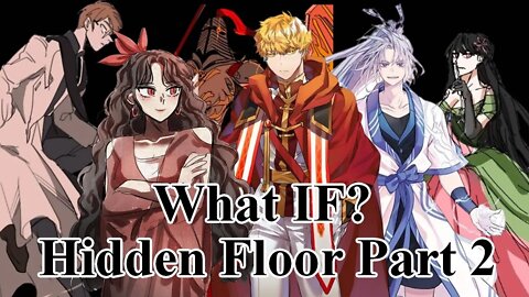 What If? Tower of God: Hidden Floor Part 2- Joochun