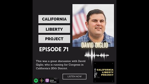 Episode 71: David Giglio (candidate for Congress in CA's 20th Congressional District)