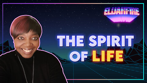 ElijahFire: Ep. 23 – ELLA ONAKOYA "THE SPIRIT OF LIFE"
