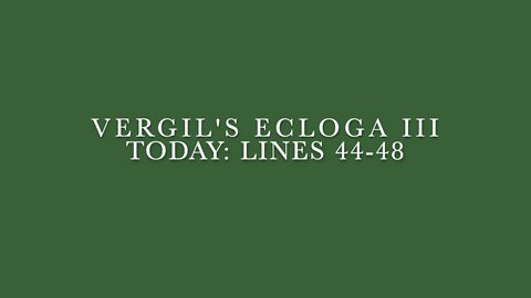 Vergil Ecloga III Lines 44–48