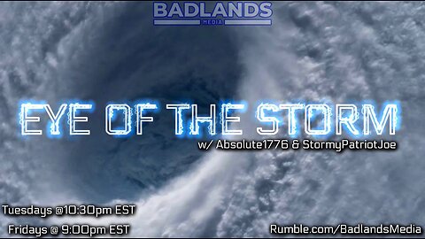 Eye of the Storm Ep 55 - Fri 9:00 PM ET -