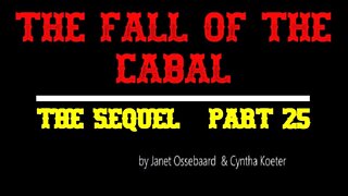(Don't Miss) THE SEQUEL TO THE FALL OF THE CABAL - PART 25