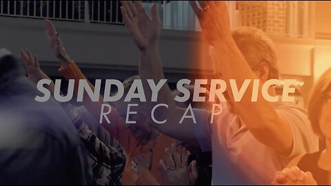 Sunday Service Recap 3-12-2023