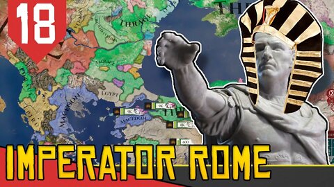 Por um futuro Menos VERDE - Imperator Rome Egito #18 [Gameplay PT-BR]