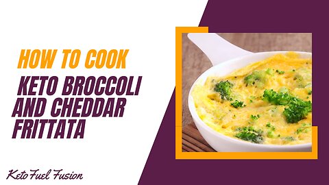 how to prepare Keto Broccoli and Cheddar Frittata