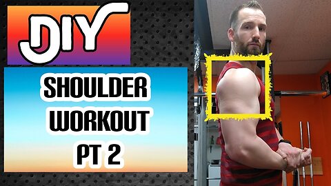 How To Build Shoulders At Home Pt 2