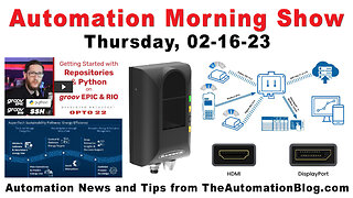 3D Sensors, IEC 61850, ITOps, Python on PLCs, HDMI vs DP & more today on the Automation Morning Show