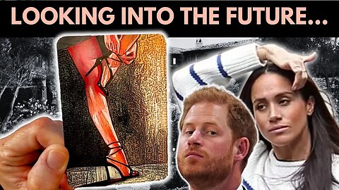 Meghan and Harry: What Lies Ahead? 🔮 Psychic Tarot Reading