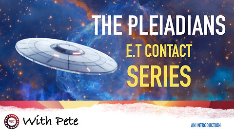 The Pleiadians - E.T Contact Series - Part 3