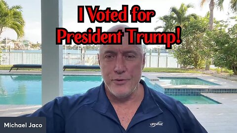 Mike Jaco HUGE INTEL ~ I Voted for President Trump!