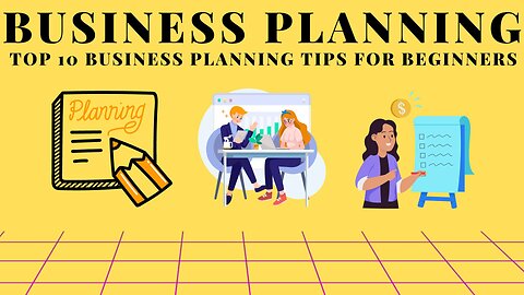 TOP 10 BUSINESS PLANNING TIPS 2023!