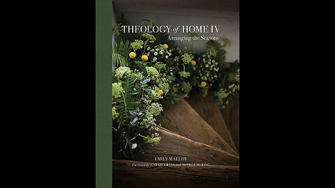 Theology of Home IV: Arranging the Seasons -- a conversation with Emily Malloy