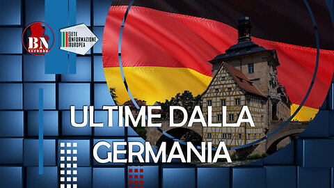 22/10/2023 - ULTIME NOTIZIE DALLA GERMANIA