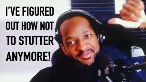 I'VE FIGURED OUT HOW NOT TO STUTTER ANYMORE! Live Stutter-Free