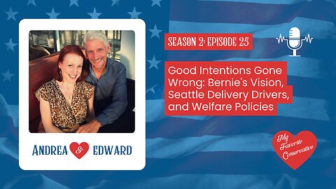 Good Intentions Gone Wrong: Bernie's Vision, Seattle Delivery Drivers, and Welfare Policies
