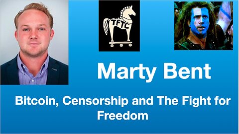 Marty Bent: Bitcoin, Climate, Censorship, and the Fight for Freedom | Tom Nelson Pod #179