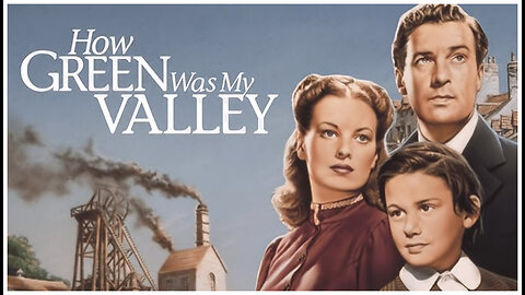 🎥 How Green Was My Valley - 1941 - Walter Pidgeon - 🎥 FULL MOVIE